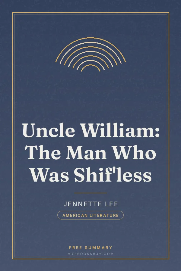 Cover of Uncle William: The Man Who Was Shif'less