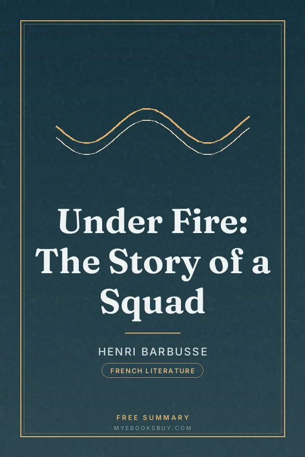 Cover of Under Fire: The Story of a Squad
