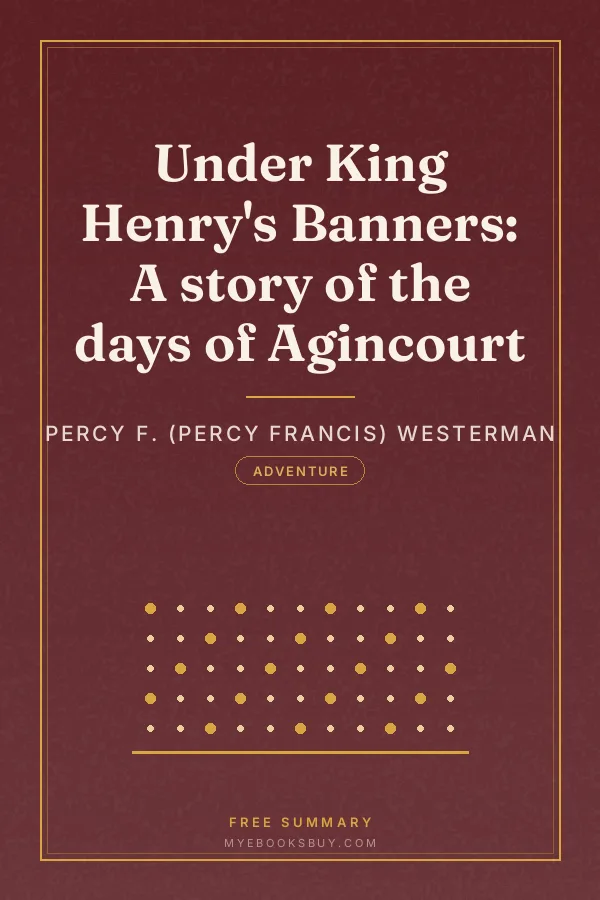 Cover of Under King Henry's Banners: A story of the days of Agincourt