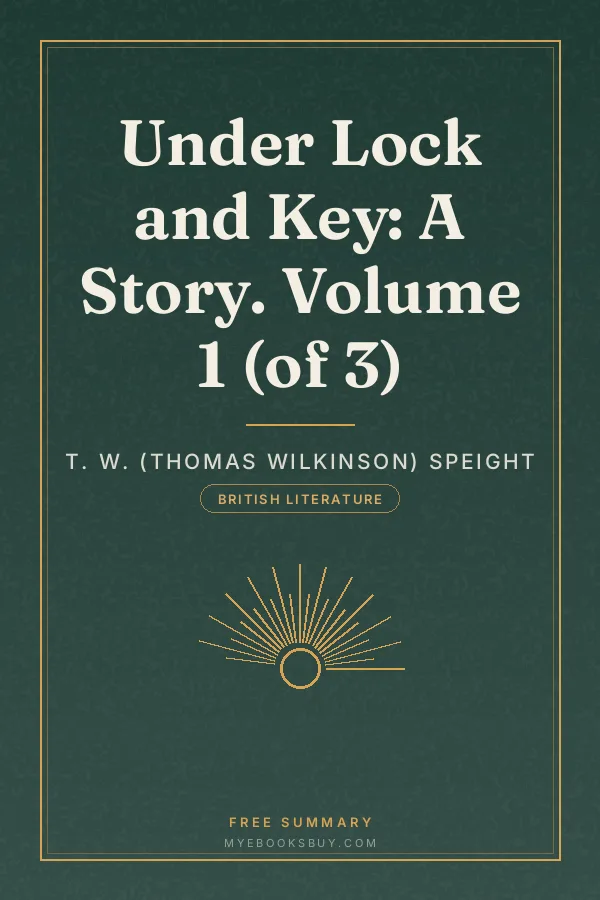 Cover of Under Lock and Key: A Story. Volume 1 (of 3)