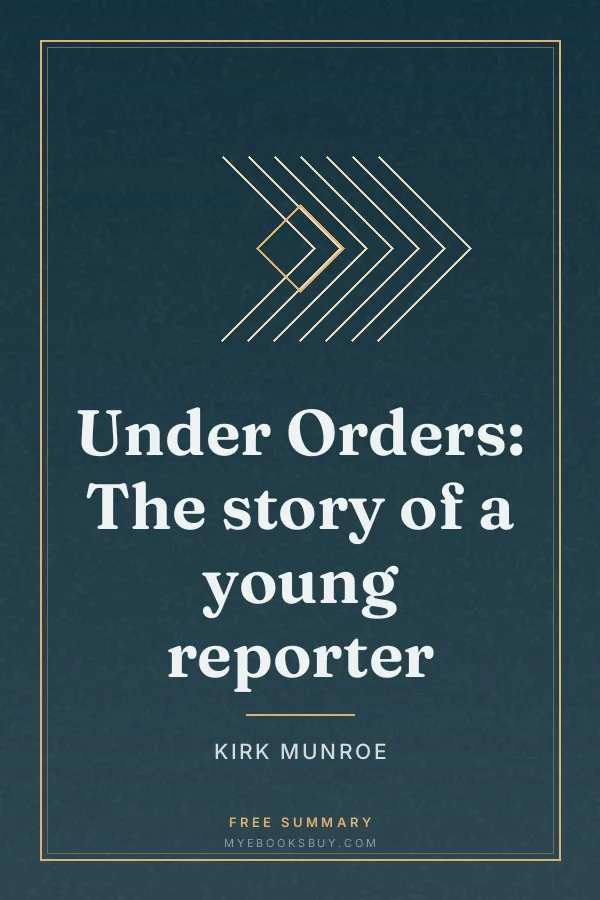 Cover of Under Orders: The story of a young reporter