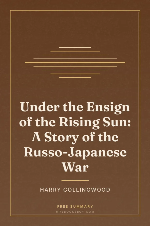 Cover of Under the Ensign of the Rising Sun: A Story of the Russo-Japanese War