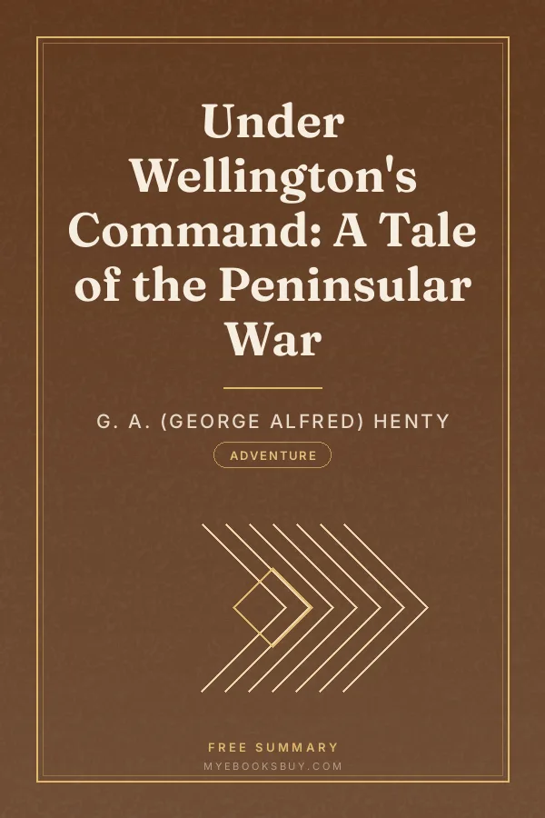 Cover of Under Wellington's Command: A Tale of the Peninsular War