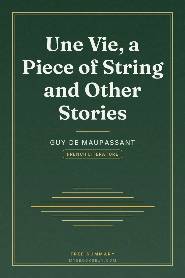 Cover of Une Vie, a Piece of String and Other Stories