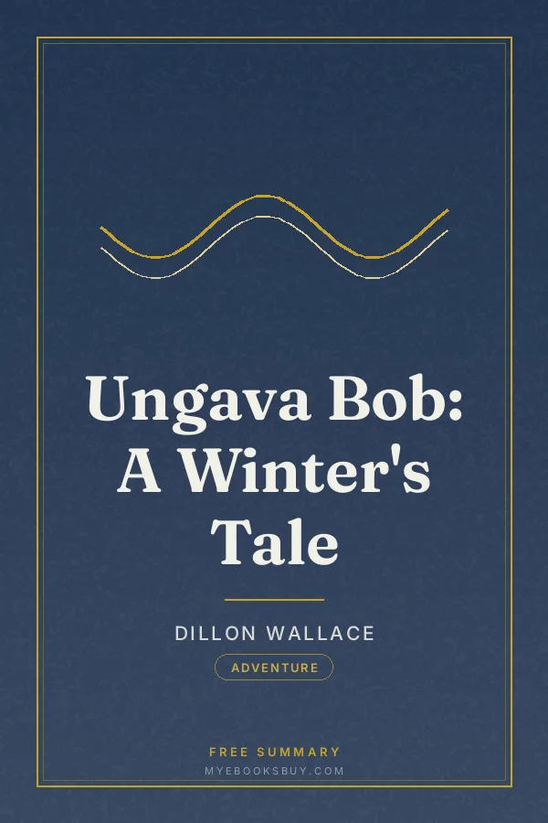 Cover of Ungava Bob: A Winter's Tale