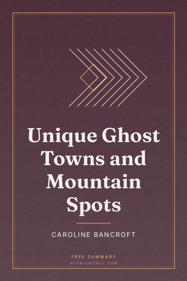 Cover of Unique Ghost Towns and Mountain Spots