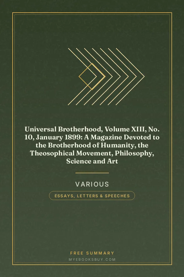 Cover of Universal Brotherhood, Volume XIII, No. 10, January 1899: A Magazine Devoted to the Brotherhood of Humanity, the Theosophical Movement, Philosophy, Science and Art