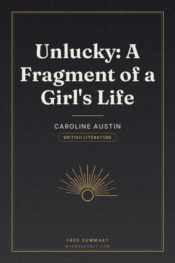 Cover of Unlucky: A Fragment of a Girl's Life