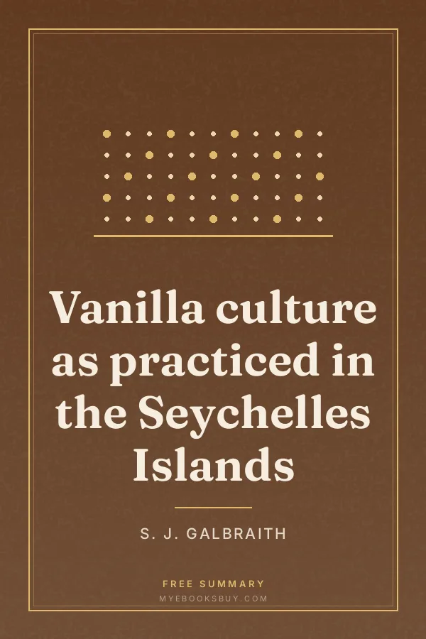 Cover of Vanilla culture as practiced in the Seychelles Islands