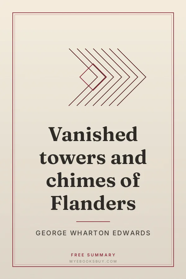 Cover of Vanished towers and chimes of Flanders