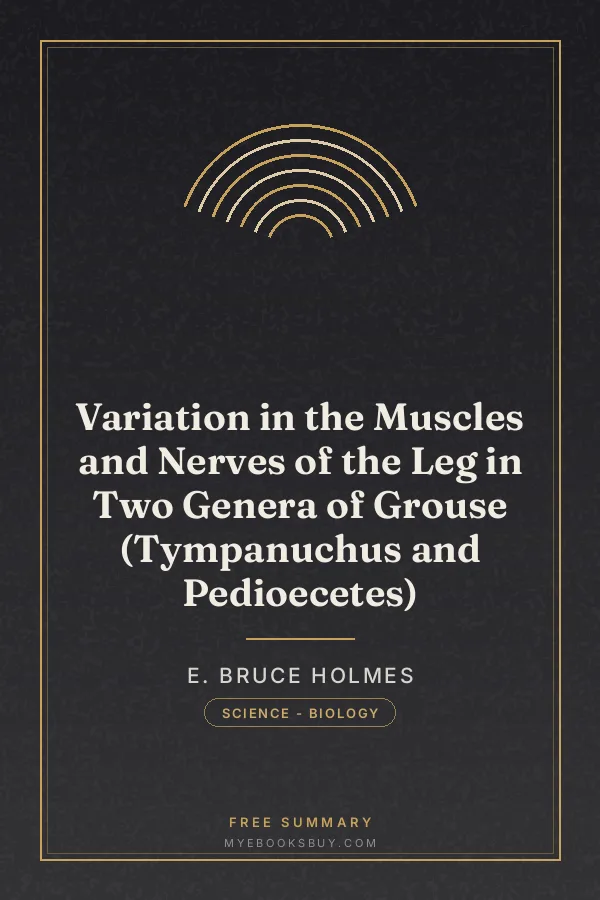 Cover of Variation in the Muscles and Nerves of the Leg in Two Genera of Grouse (Tympanuchus and Pedioecetes)