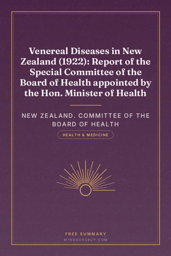 Cover of Venereal Diseases in New Zealand (1922): Report of the Special Committee of the Board of Health appointed by the Hon. Minister of Health