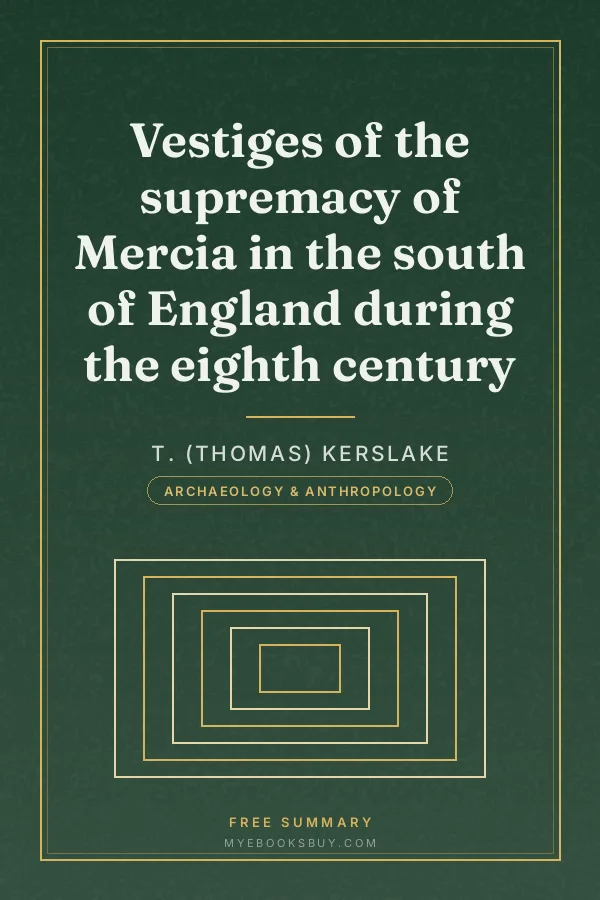 Cover of Vestiges of the supremacy of Mercia in the south of England during the eighth century