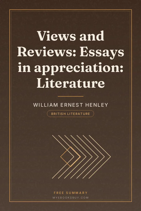 Cover of Views and Reviews: Essays in appreciation: Literature