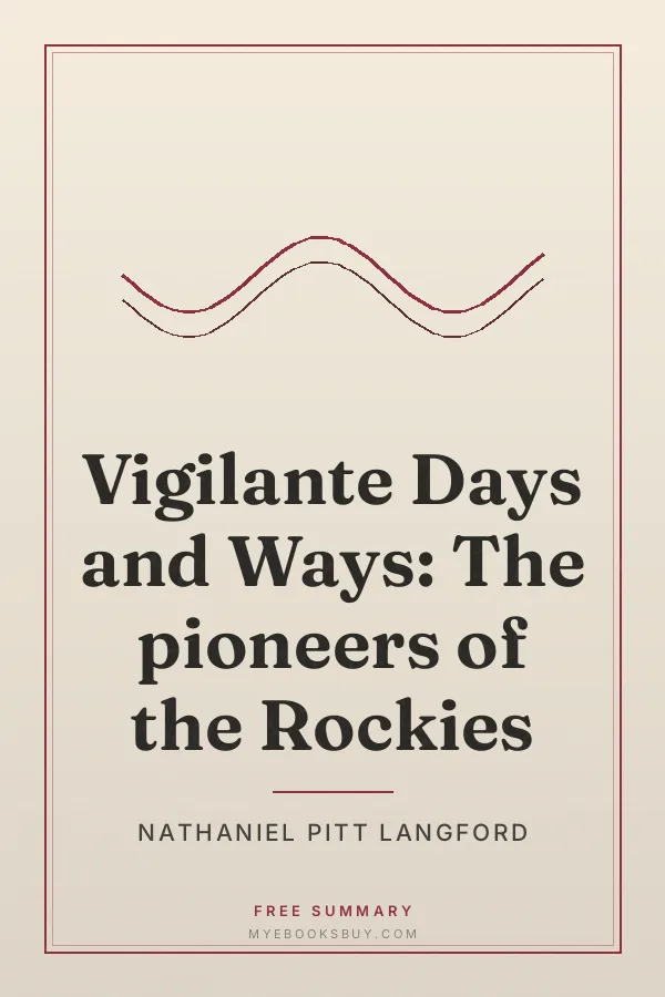 Cover of Vigilante Days and Ways: The pioneers of the Rockies