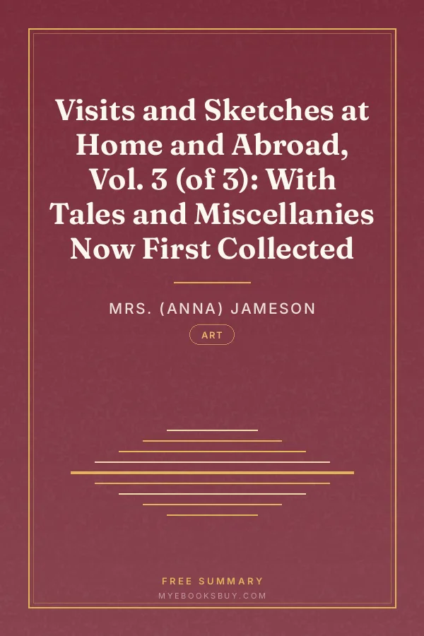 Cover of Visits and Sketches at Home and Abroad, Vol. 3 (of 3): With Tales and Miscellanies Now First Collected