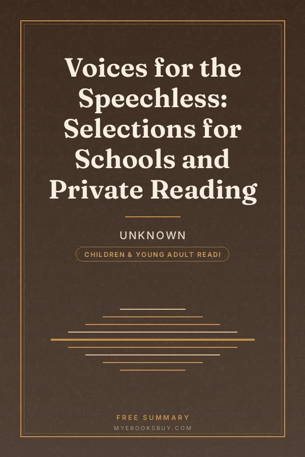 Cover of Voices for the Speechless: Selections for Schools and Private Reading