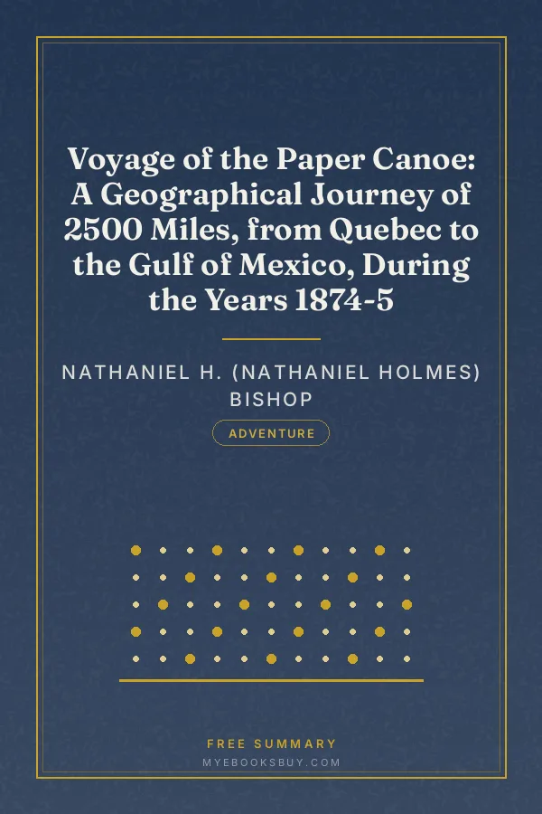 Cover of Voyage of the Paper Canoe: A Geographical Journey of 2500 Miles, from Quebec to the Gulf of Mexico, During the Years 1874-5