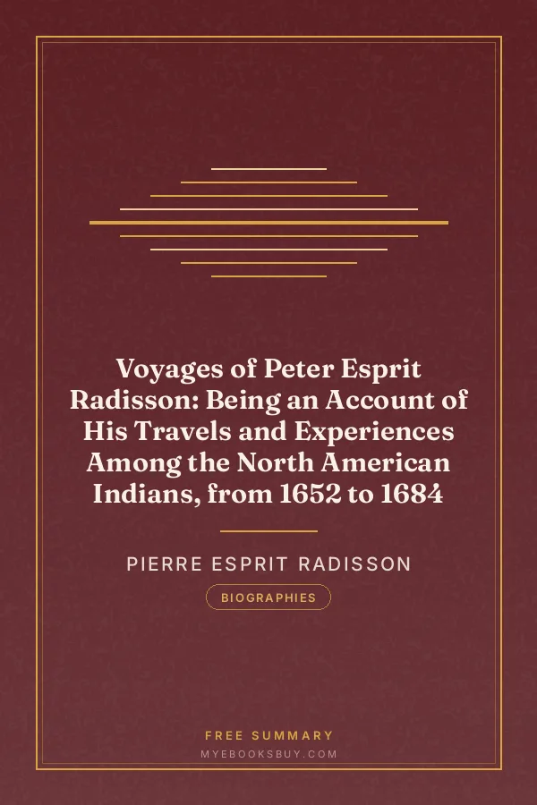 Cover of Voyages of Peter Esprit Radisson: Being an Account of His Travels and Experiences Among the North American Indians, from 1652 to 1684