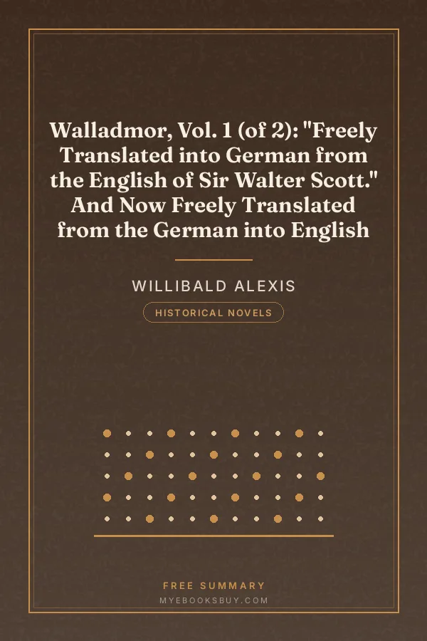 Cover of Walladmor, Vol. 1 (of 2): "Freely Translated into German from the English of Sir Walter Scott." And Now Freely Translated from the German into English