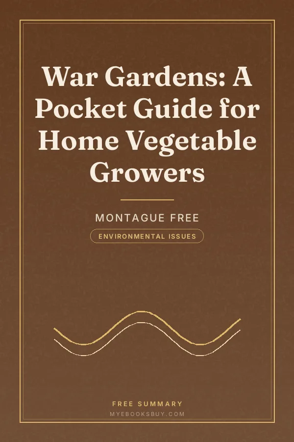 Cover of War Gardens: A Pocket Guide for Home Vegetable Growers