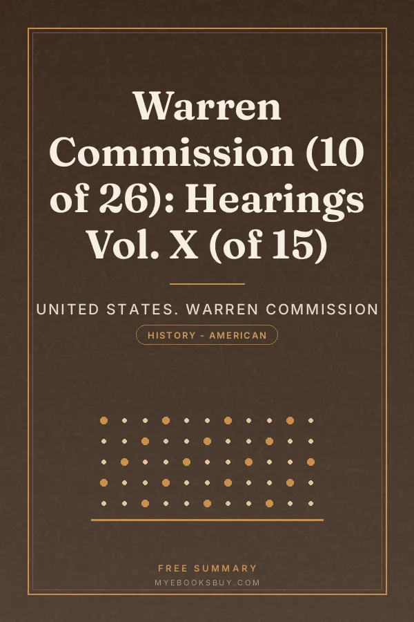 Cover of Warren Commission (10 of 26): Hearings Vol. X (of 15)