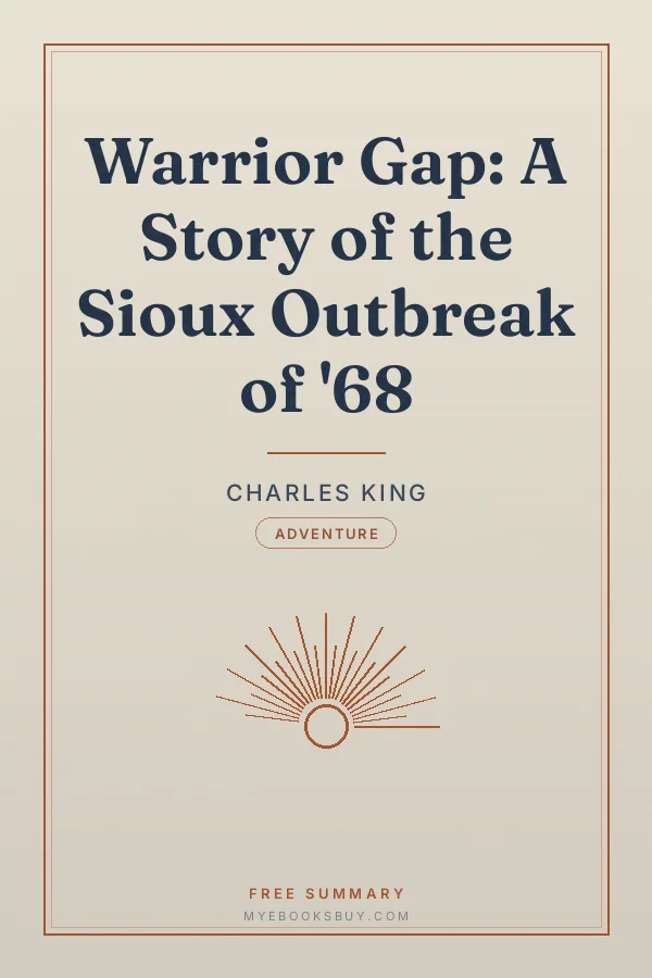 Cover of Warrior Gap: A Story of the Sioux Outbreak of '68