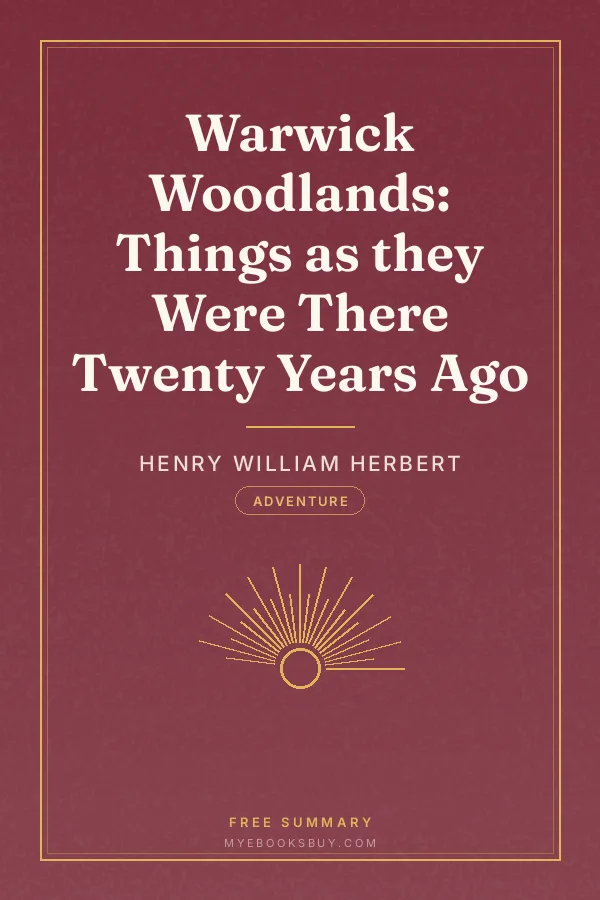 Cover of Warwick Woodlands: Things as they Were There Twenty Years Ago