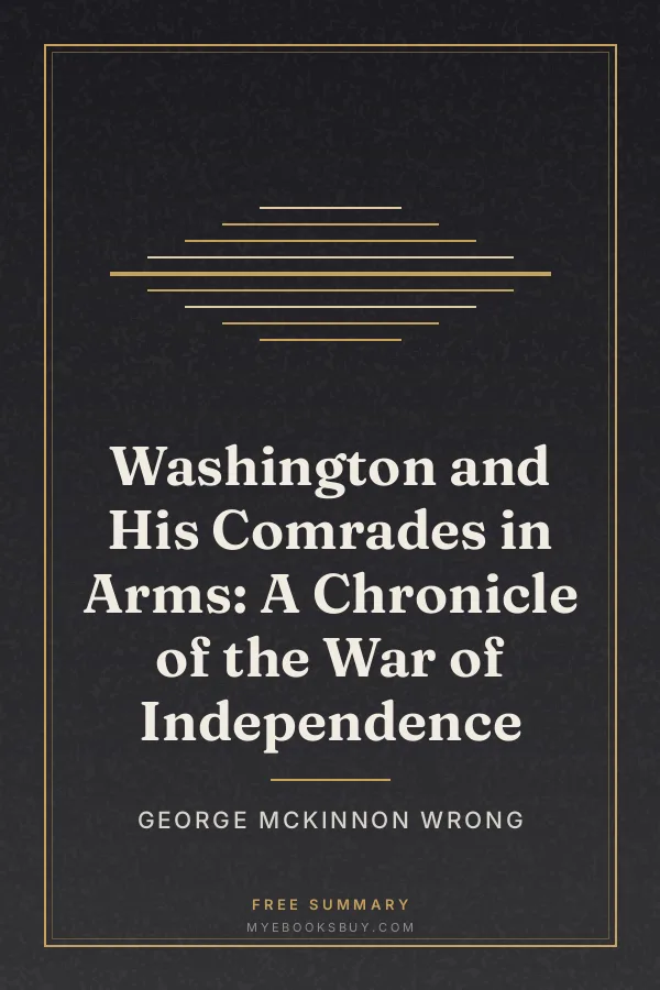 Cover of Washington and His Comrades in Arms: A Chronicle of the War of Independence