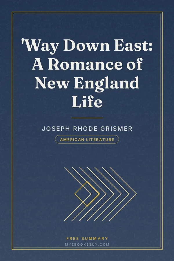 Cover of 'Way Down East: A Romance of New England Life