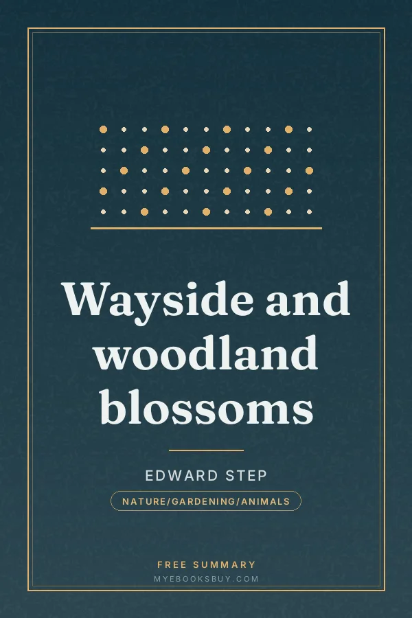 Cover of Wayside and woodland blossoms