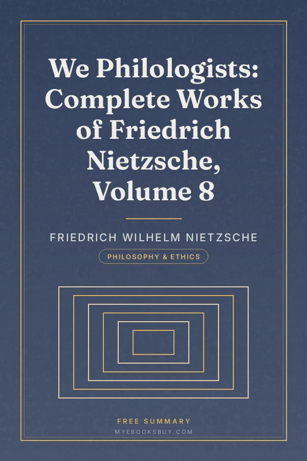 Cover of We Philologists: Complete Works of Friedrich Nietzsche, Volume 8