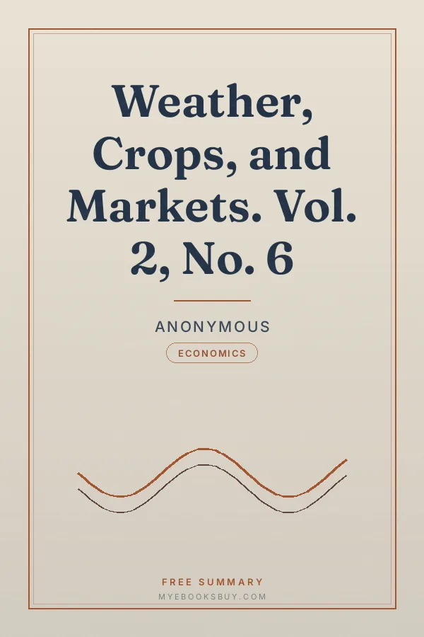 Cover of Weather, Crops, and Markets. Vol. 2, No. 6