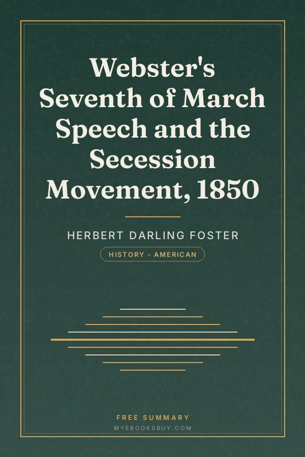 Cover of Webster's Seventh of March Speech and the Secession Movement, 1850
