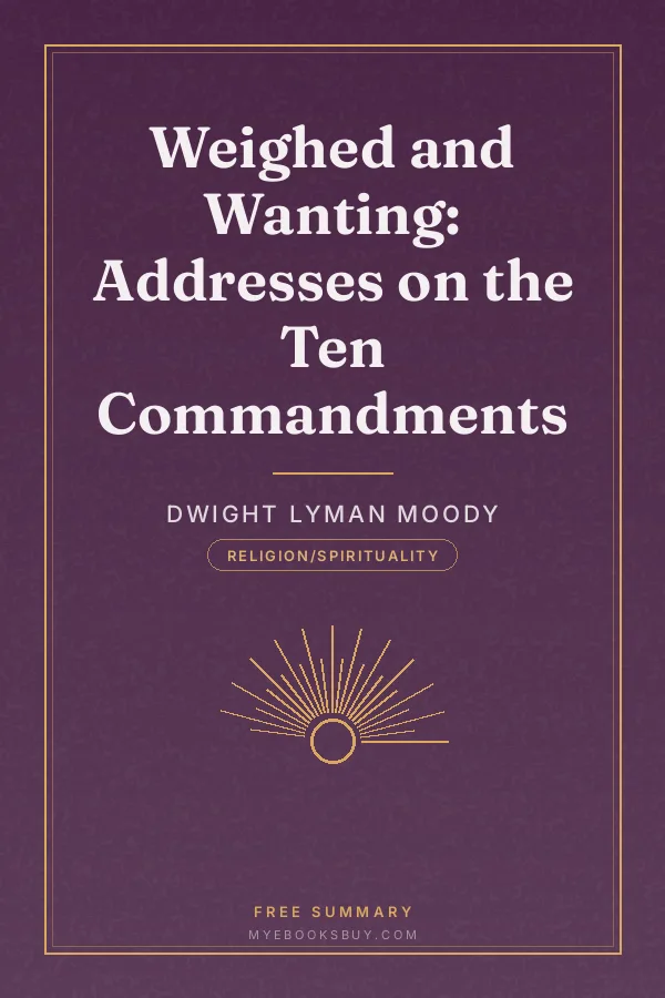 Cover of Weighed and Wanting: Addresses on the Ten Commandments