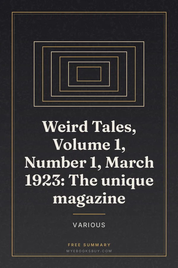 Cover of Weird Tales, Volume 1, Number 1, March 1923: The unique magazine