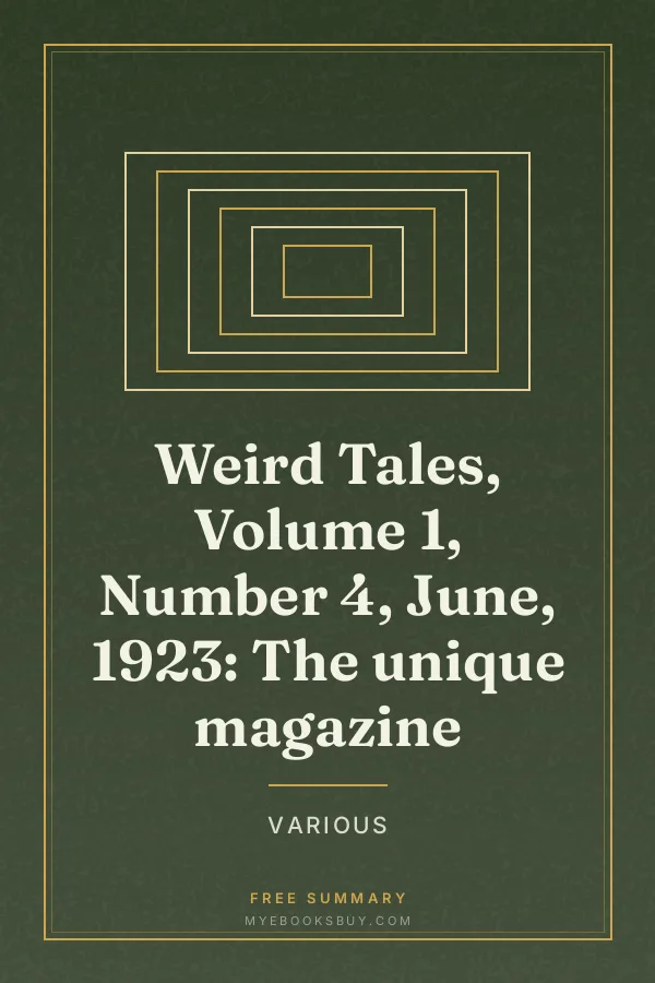 Cover of Weird Tales, Volume 1, Number 4, June, 1923: The unique magazine