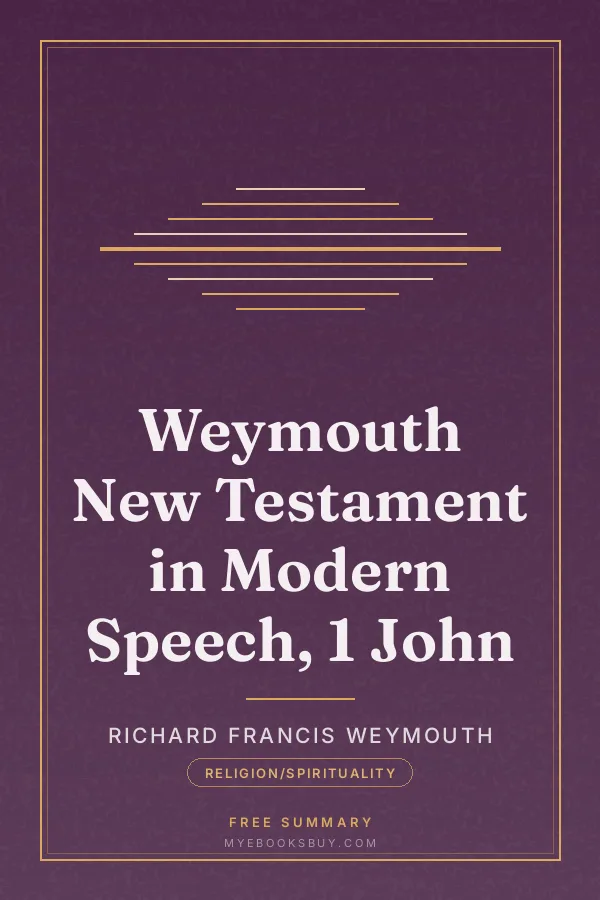 Cover of Weymouth New Testament in Modern Speech, 1 John