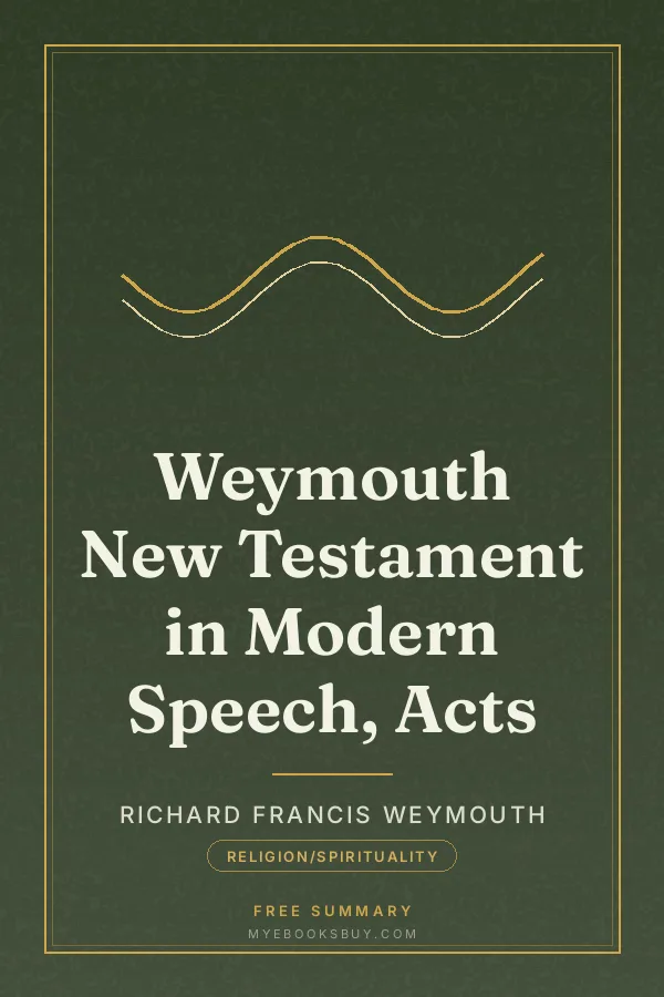 Cover of Weymouth New Testament in Modern Speech, Acts