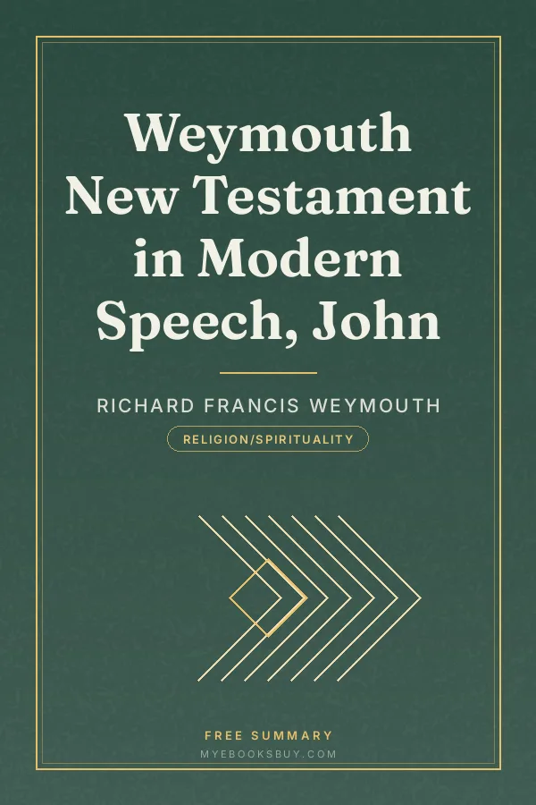Cover of Weymouth New Testament in Modern Speech, John