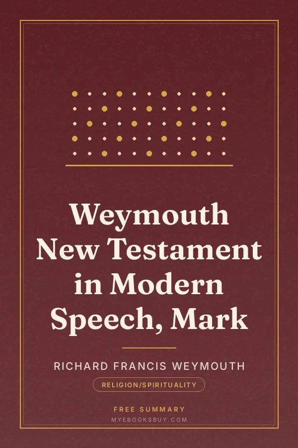 Cover of Weymouth New Testament in Modern Speech, Mark