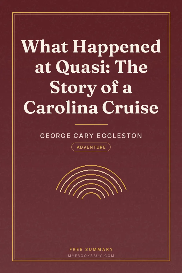 Cover of What Happened at Quasi: The Story of a Carolina Cruise