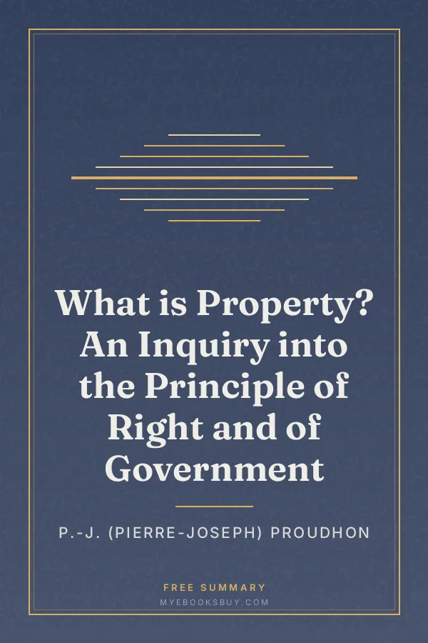 Cover of What is Property? An Inquiry into the Principle of Right and of Government