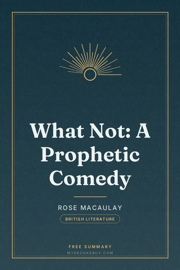 Cover of What Not: A Prophetic Comedy