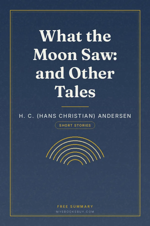 Cover of What the Moon Saw: and Other Tales