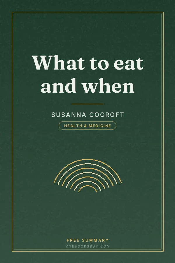 Cover of What to eat and when