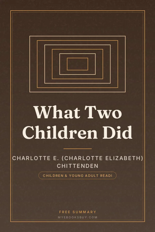 Cover of What Two Children Did