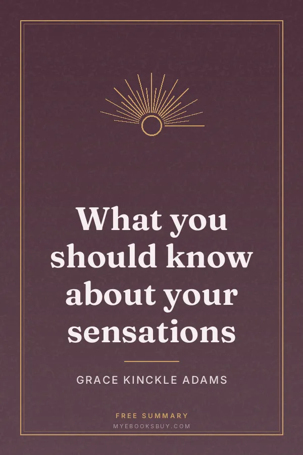 Cover of What you should know about your sensations