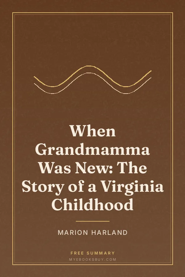 Cover of When Grandmamma Was New: The Story of a Virginia Childhood