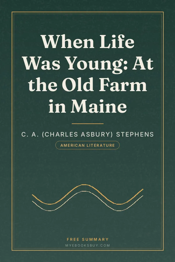 Cover of When Life Was Young: At the Old Farm in Maine
